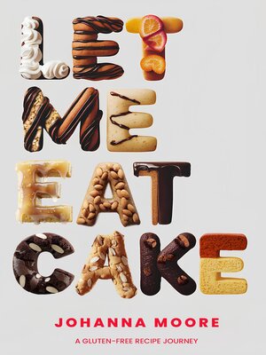 cover image of Let Me Eat Cake